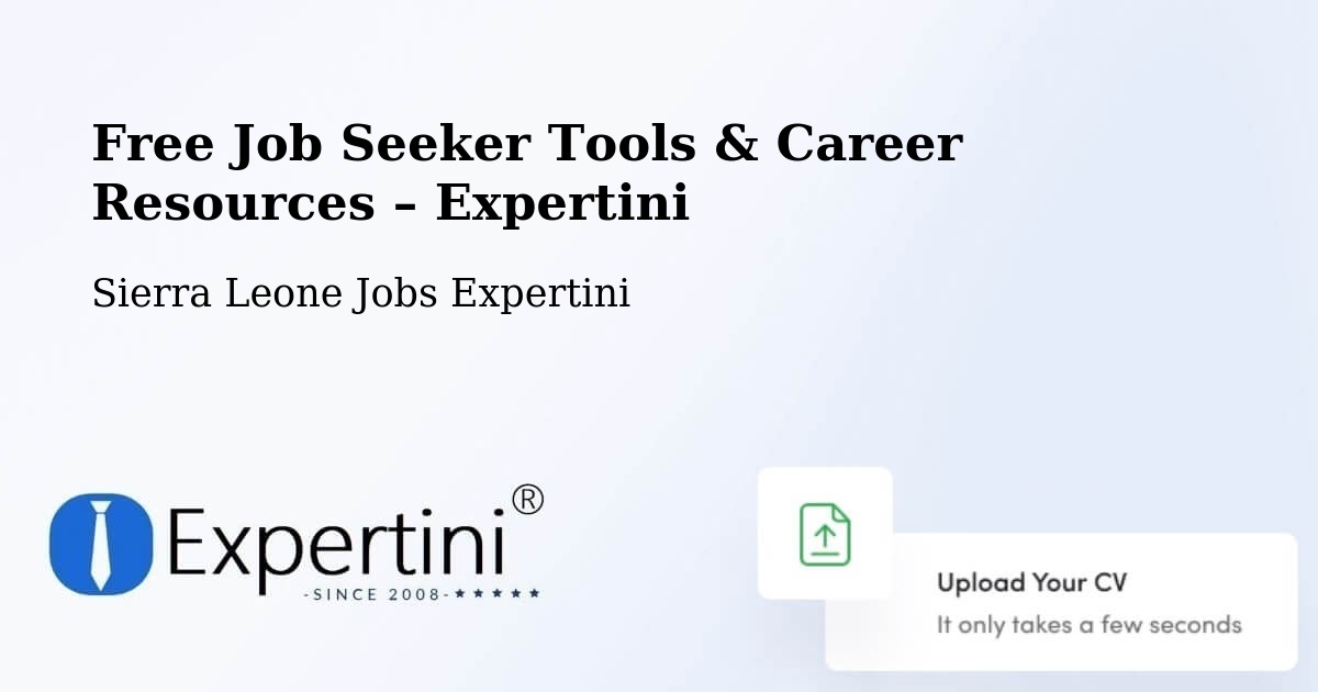Free Job Seeker Tools & Career Resources – Potoru - Potoru, Sierra Leone Jobs Expertini
