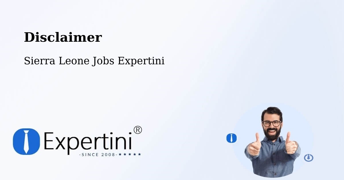 Disclaimer – Potoru - Sierra Leone Jobs Expertini