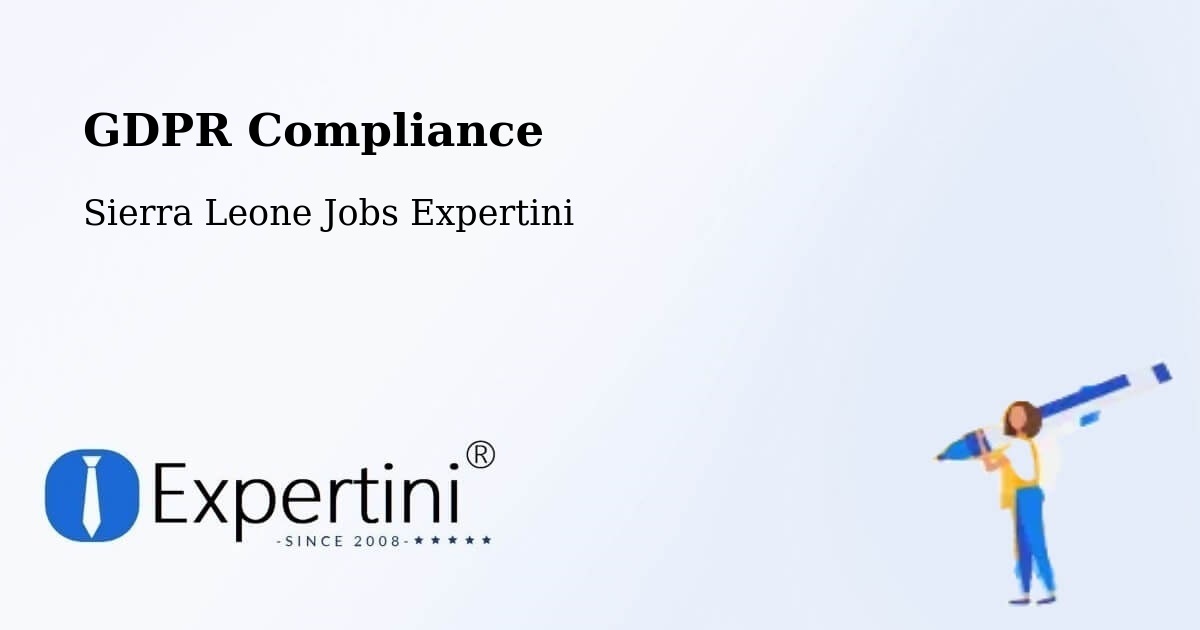 EU GDPR Compliance Statement – Potoru - Sierra Leone Jobs Expertini