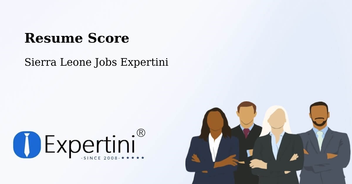 Resume Score & Job Description Match Tool – Potoru - Sierra Leone Jobs Expertini