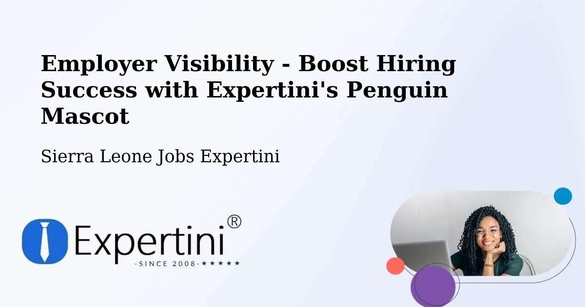CV and Resume Visibility Optimization – Potoru - Sierra Leone Jobs Expertini